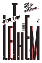 Jonathan Lethem - Der Garten der Dissidenten