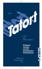 Fritz Breithaupt, Wolfra Eilenberger, Wolfram Eilenberger - Der Tatort und die Philosophie