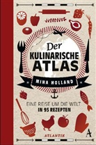 Mina Holland - Der kulinarische Atlas