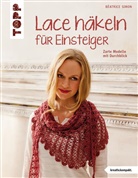 Béatrice Simon - Lace häkeln für Einsteiger