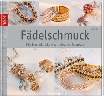 Lydia Klös - Fädelschmuck - Edle Schmuckstücke in verschiedenen Techniken