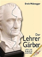 Erwin Wabnegger - Der Lehrer Gärber