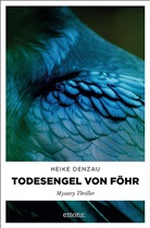 Heike Denzau - Todesengel von Föhr