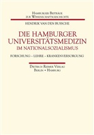 Angel Bottin, Ma Burlon, Hendrik van de Bussche, Hendrik van den Bussche, Hendrik Bussche van den - Die Hamburger Universitätsmedizin im Nationalsozialismus