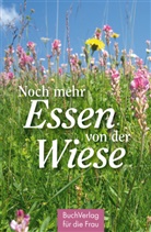 Carola Ruff - Noch mehr Essen von der Wiese