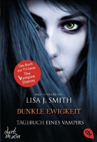 Lisa J Smith, Lisa J. Smith - Tagebuch eines Vampirs - Dunkle Ewigkeit