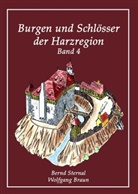 Wolfgang Braun, Bern Sternal, Bernd Sternal - Burgen und Schlösser der Harzregion
