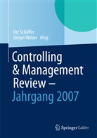 Ut Schäffer, Utz Schäffer, Weber, Weber, Jürgen Weber - Controlling & Management Review - Jahrgang 2007