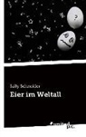 Sally Schneider - Eier im Weltall
