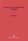 Nathaniel Brown, Nathaniel Brown - Sexuality and Feminism in Shelley