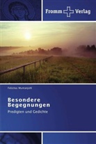 Felizitas Muntanjohl - Besondere Begegnungen