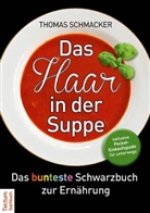Thomas Schmacker - Das Haar in der Suppe