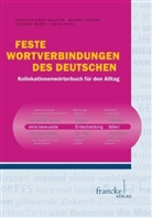 Annelies Häcki Buhofer, Marce Dräger, Marcel Dräger, Annelie Häcki Buhofer, Annelies Häcki Buhofer, Stefanie Meier u a - Feste Wortverbindungen des Deutschen