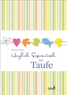 Reinhard Abeln - Herzliche Segenswünsche zur Taufe