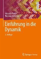 Pfeiffe, Friedric Pfeiffer, Friedrich Pfeiffer, Schindler, Thorsten Schindler - Einführung in die Dynamik