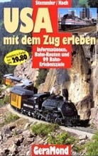 Karl-Wilhelm Koch, Herbert Stemmler - USA mit dem Zug erleben