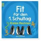 Anke Dammann - Fit für den 1. Schultag - Erstes Rechnen
