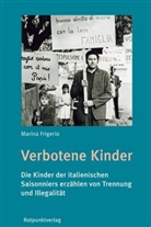 Marina Frigerio, Franz Hohler, Barbara Sauser - Verbotene Kinder
