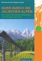 Bernhar Herold, Bernhard Herold, Dagmar KopÅ¡e, Dagmar Kopse, Dagmar Kopše - Quer durch die Julischen Alpen