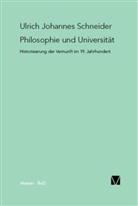 Ulrich J Schneider, Ulrich J. Schneider, Ulrich Johannes Schneider - Philosophie und Universität