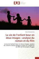 Vaiva Simonaviciute, Simonaviciute-v - La vie de l enfant beur en deux