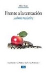 Alfred Kuen - Frente a la tentación, ¿Cómo resistir?