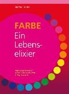Siegfried Kiontke, Siegfried Kiontke - FARBE � Ein Lebenselixier