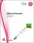 César Cruz Arrieta, Begoña . . . [et al. ] Franco Tovar, Javier Piédrola Aleixandre - Oficina de farmacia