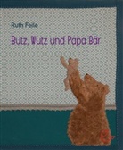 Cornelia Büschbell, Ruth Feile, Cornelia Büschbell, Ruth Feile - Wutz, Butz und Papa Bär