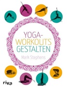 Mark Stephens - Yoga-Workouts gestalten
