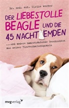 Dr med vet Ulrike Werner, Dr. med. vet. Ulrike Werner, Ulrike Werner - Der liebestolle Beagle und die 45 Nachthemden