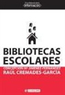Raúl Cremades, Concepción María Jiménez Fernández - Bibliotecas escolares