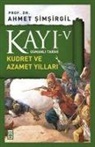 Ahmet Simsirgil - Kayi 5 - Kudret ve Azamet Yillari 5. Kitap