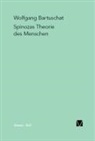 Wolfgang Bartuschat - Spinozas Theorie des Menschen