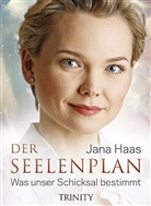 Jana Haas - Der Seelenplan