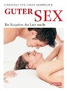 Caroline Fux, Ines Schweizer - Guter Sex