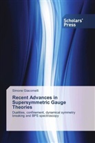 Simone Giacomelli - Recent Advances in Supersymmetric Gauge Theories