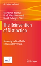 Lis B Welch Drummond, Lisa B Welch Drummond, Danièle Bélanger, Lisa B. Welch Drummond, Van Nguyen-Marshall - The Reinvention of Distinction