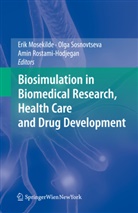 Erik Mosekilde, Amin Rostami-Hodjegan, Olg Sosnovtseva, Olga Sosnovtseva - Biosimulation in Biomedical Research, Health Care and Drug Development