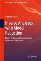 Vladimir Buljak - Inverse Analyses with Model Reduction