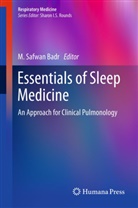 M. Safwan Badr, Safwan Badr, M Safwan Badr - Essentials of Sleep Medicine