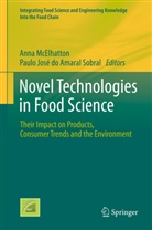 Paulo J. do Amaral Sobral, Paulo José Do Amaral Sobral, José do Amaral Sobral, José do Amaral Sobral, Ann McElhatton, Anna McElhatton - Novel Technologies in Food Science
