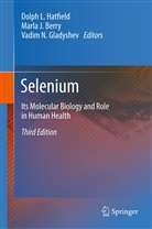 Marla J. Berry, Vadim N. Gladyshev, Dolph L. Hatfield, Marl J Berry, Marla J Berry, Vadim N Gladyshev - Selenium