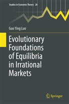 Guo Ying Luo - Evolutionary Foundations of Equilibria in Irrational Markets