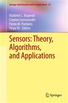 Vladimir L. Boginski, Clayton W. Commander, Panos M Pardalos et al, Panos Pardalos, Panos M Pardalos, Panos M. Pardalos... - Sensors: Theory, Algorithms, and Applications