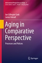 Ian Gillespi Cook, Ian Gillespie Cook, Jamie Halsall - Aging in Comparative Perspective