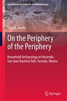 Samuel Sweitz - On the Periphery of the Periphery