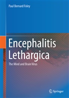 Paul B. Foley, Paul Bernard Foley - Encephalitis Lethargica