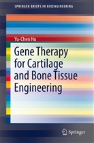 Yu-Chen Hu - Gene Therapy for Cartilage and Bone Tissue Engineering