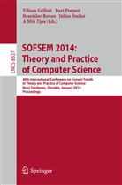 Július ¿Tuller, Viliam Geffert, Bar Preneel, Bart Preneel, Branislav Rovan, Branislav Rovan et al... - SOFSEM 2014: Theory and Practice of Computer Science